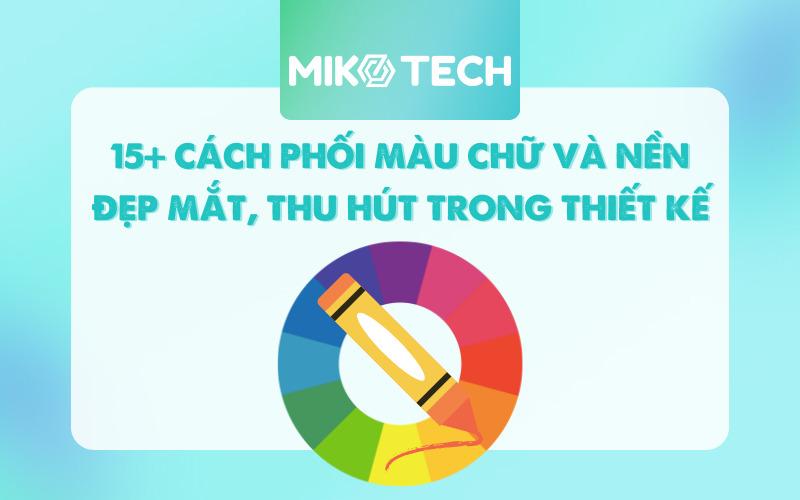 Cach phoi mau chu tren nen mau cam hieu qua trong thiet ke